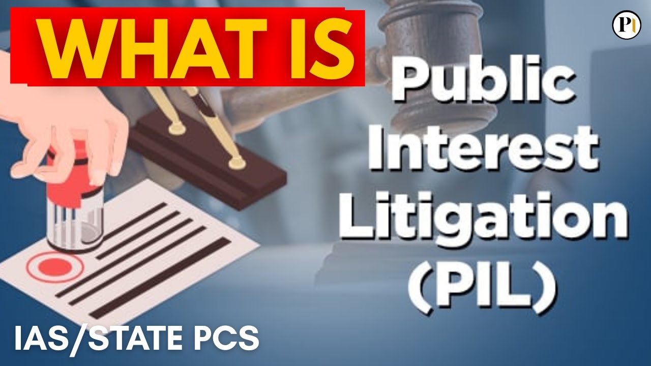 What is Public Interest Litigation | Meaning, Importance and Landmark Cases | UPSC/STATE PCS/LAW