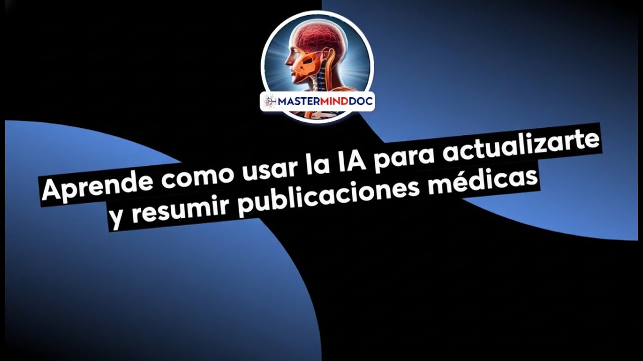 Aprende como usarla IA para actualizarte y resumir publicaciones médicas