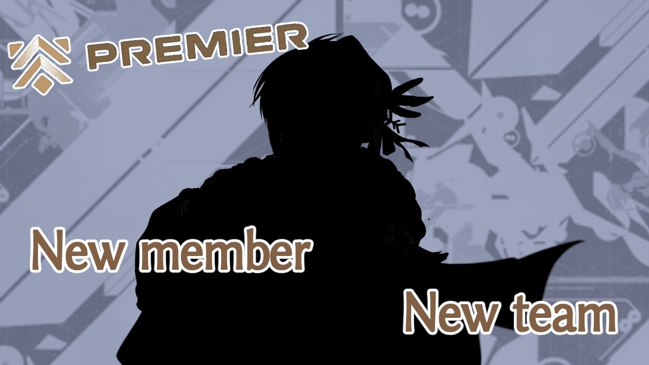 【Valorant Premier】にゅーめんばー、にゅーてぃーむ【V26Act2】