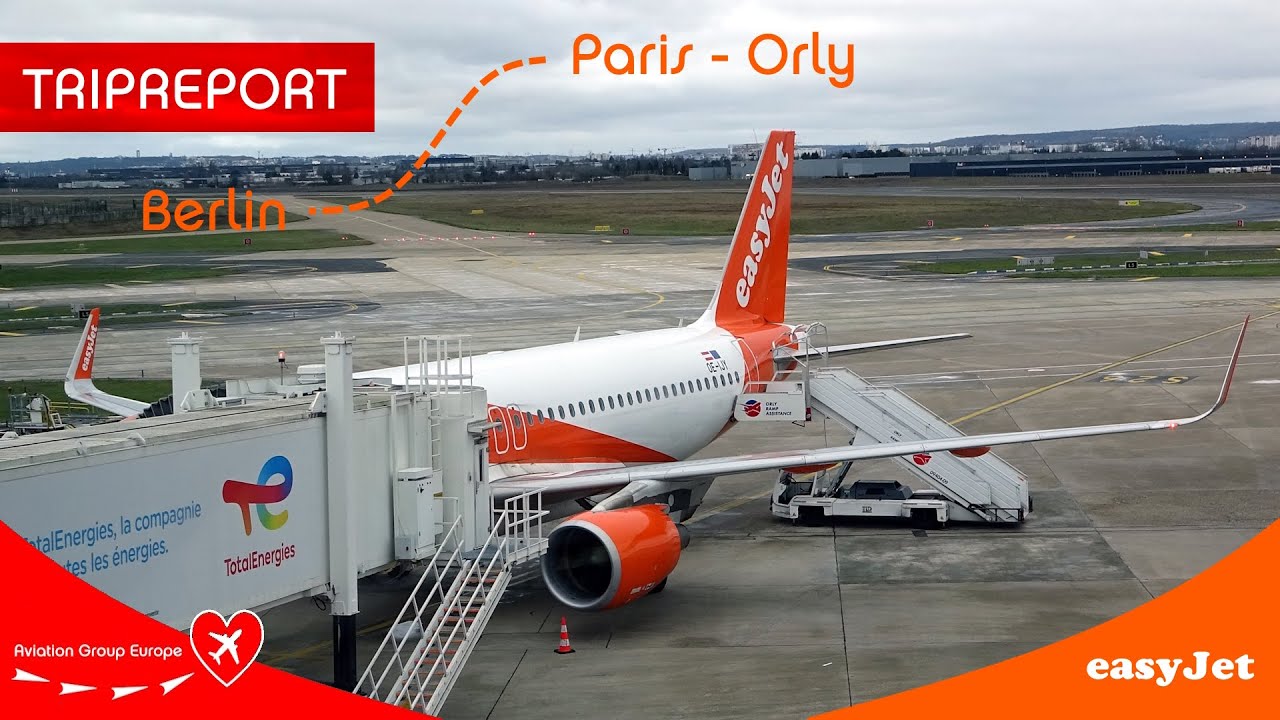 TRIPREPORT 4K | Easyjet A320 OE-IJY | Berlin - Paris-Orly | 04.02.2024