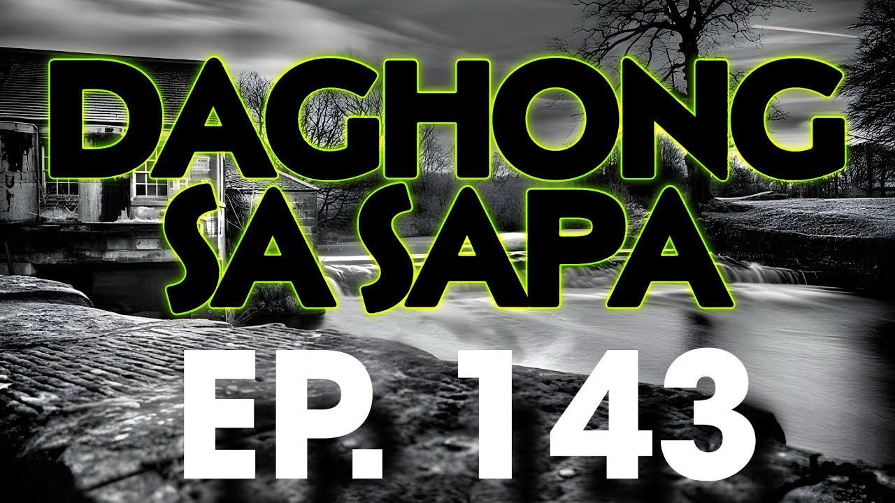 DAGHONG SA SAPA EP  143