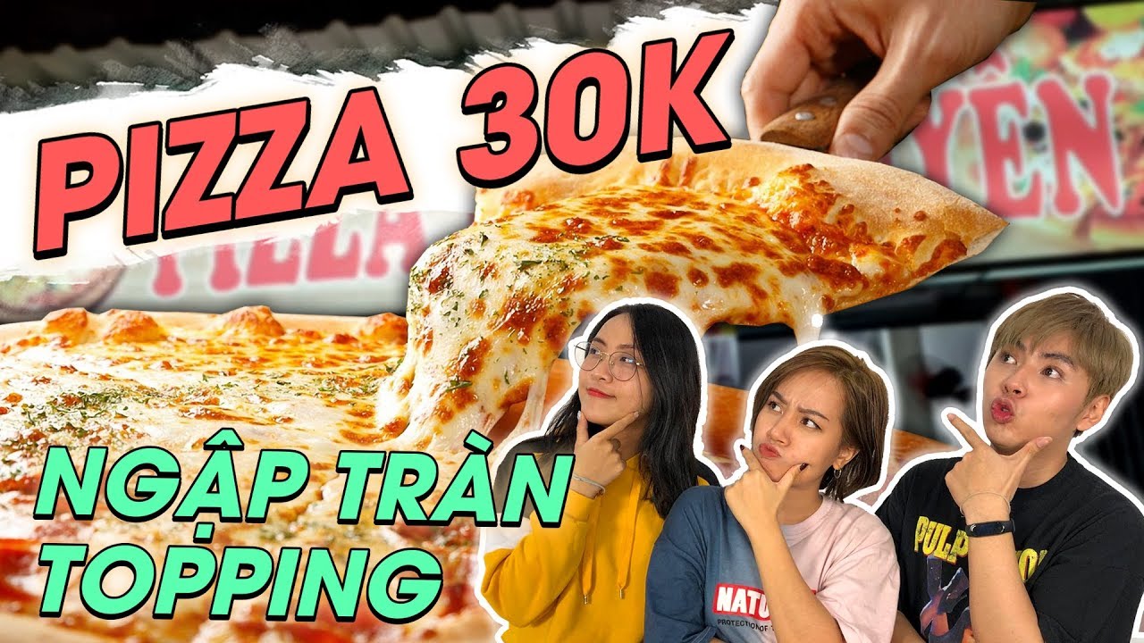 Kiểm chứng Pizza 30k : Giá rẻ chất lượng có rẻ ?