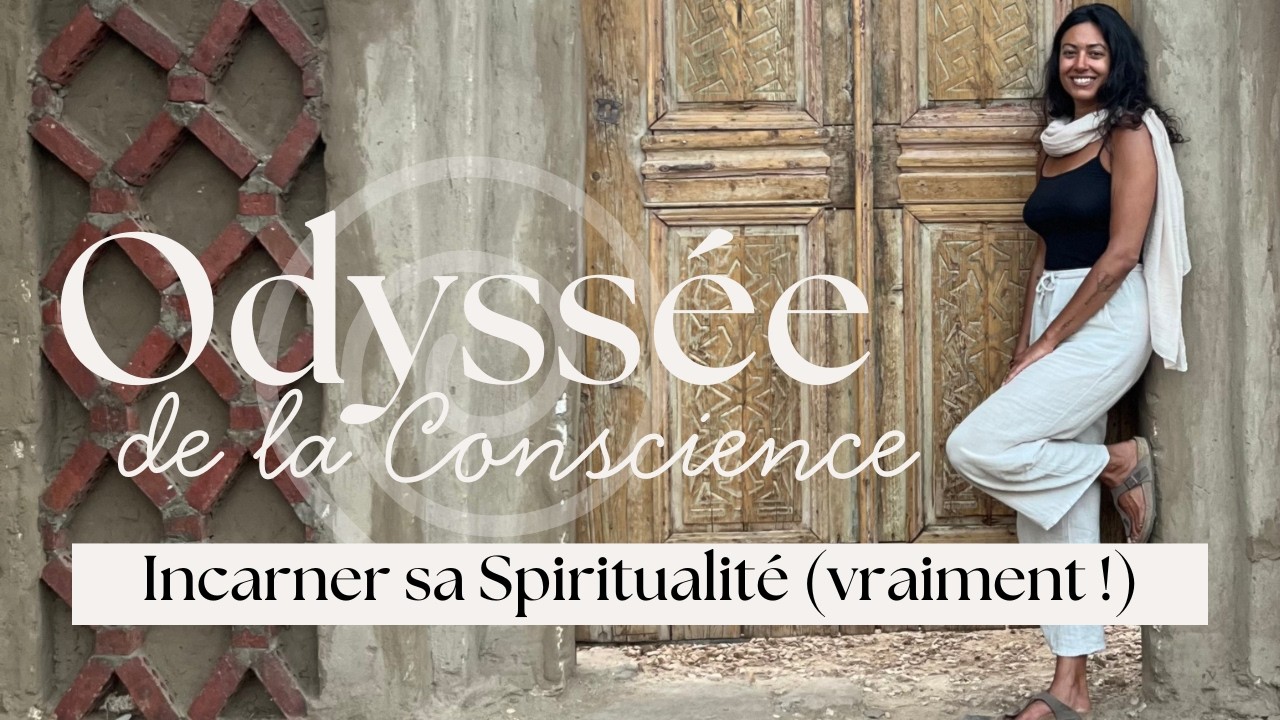 10. Incarner sa Spiritualité : Concepts, Discours ou Expérience Vivante ?