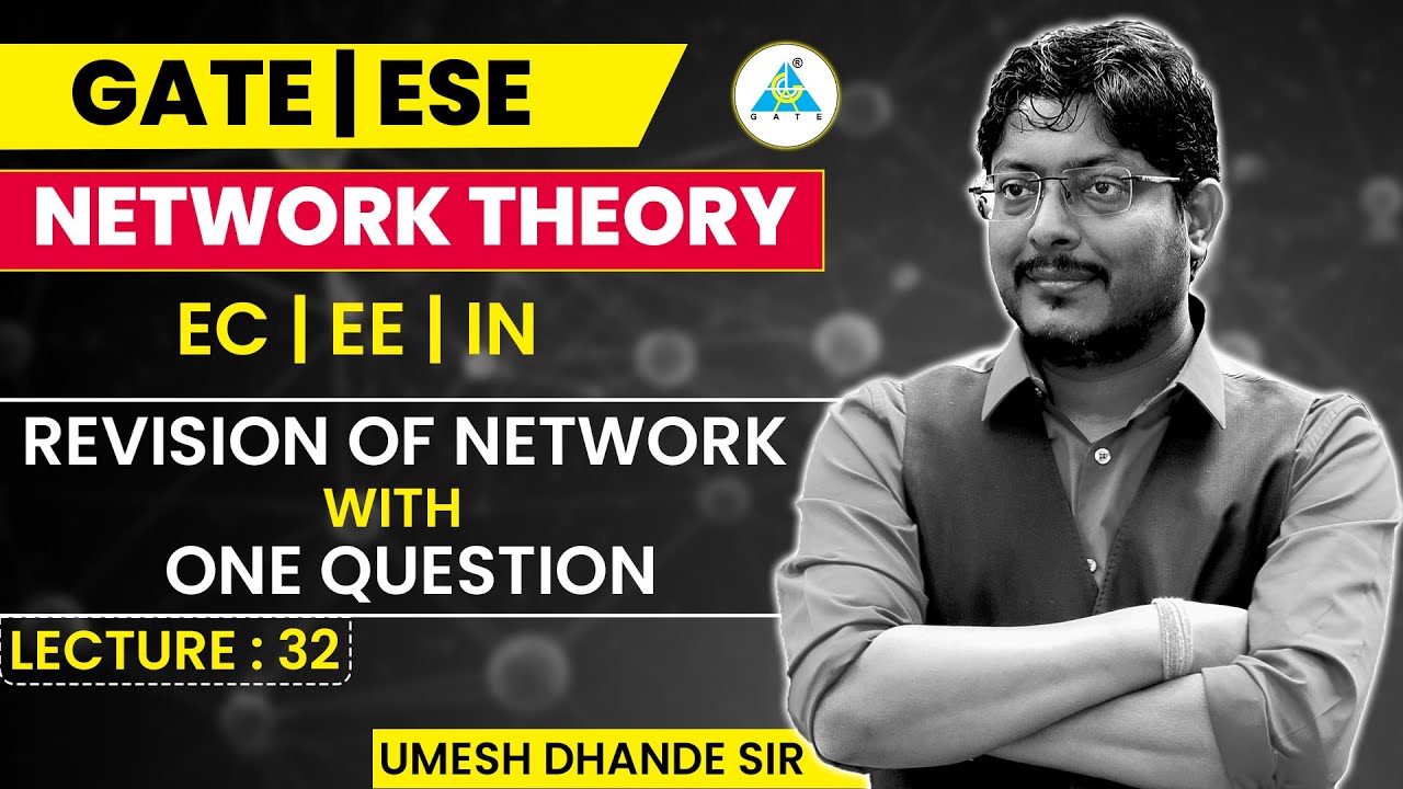Network Theory # 32 | Revision of Network with One Question | GATE ESE