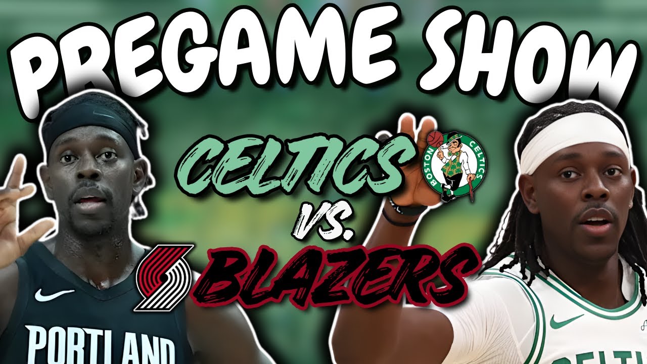 Celtics vs. Blazers Pregame Show