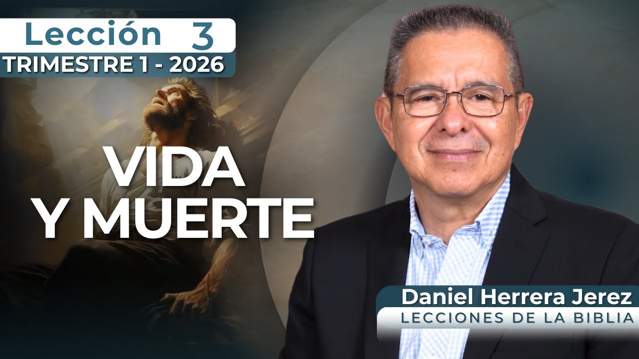 DANIEL HERRERA I LECCI&Oacute;N ESCUELA SAB&Aacute;TICA I INTRODUCCI&Oacute;N 3 I TRIMESTRE 1-2026