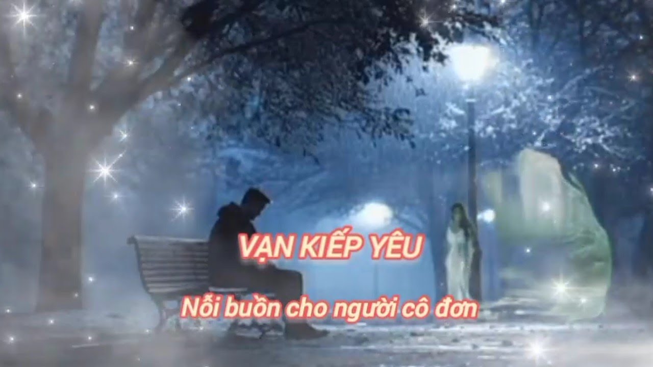VẠN KIẾP YÊU