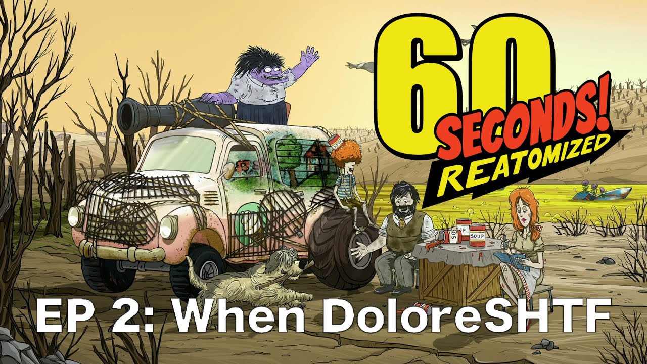 60 SECONDS! REATOMIZED ep 2: When DoloreSHTF #gaming #60seconds #apocalypse