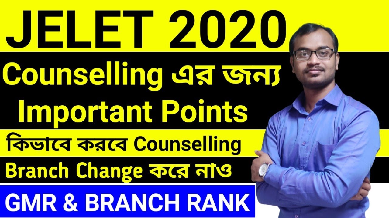 JELET 2020 Counselling Regarding all important points || কাউন্সেলিংয়ে বিলম্বের কারণ