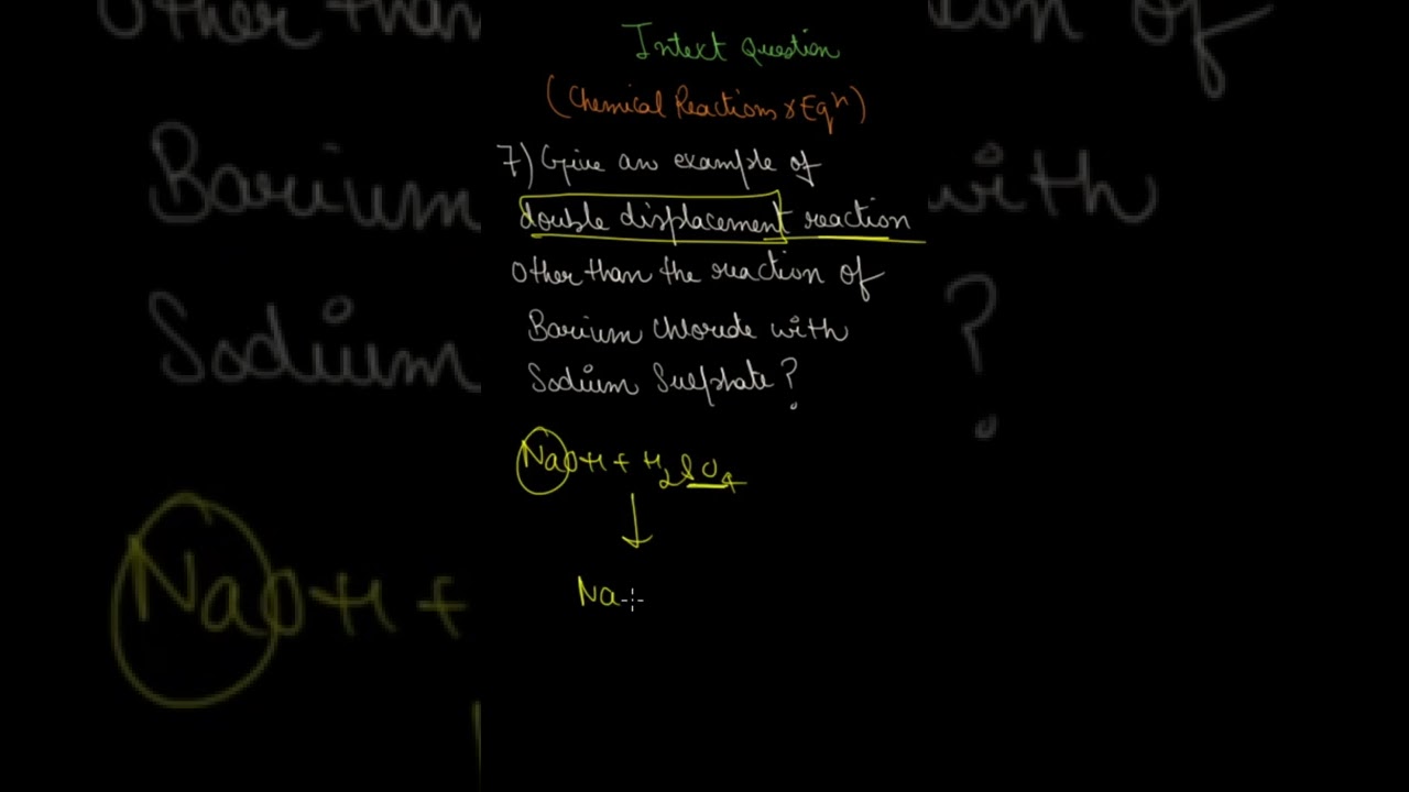 CBSE 10| CHEMICAL REACTIONS AND EQUATION | INTEXT QTN #7 |  DOUBLE DISPLACEMENT REACTION QUESTION