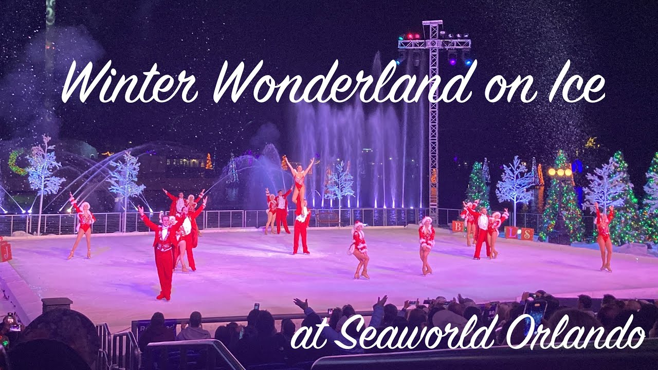 Winter Wonderland on Ice at SeaWorld Orlando Dec 31, 2023 6:30pm