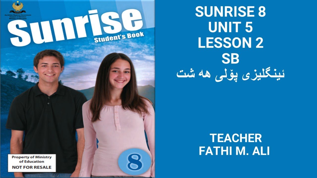 SUNRISE 8 UNIT 5 LESSON 2 SB ئینگلیزی پۆلی هە شت