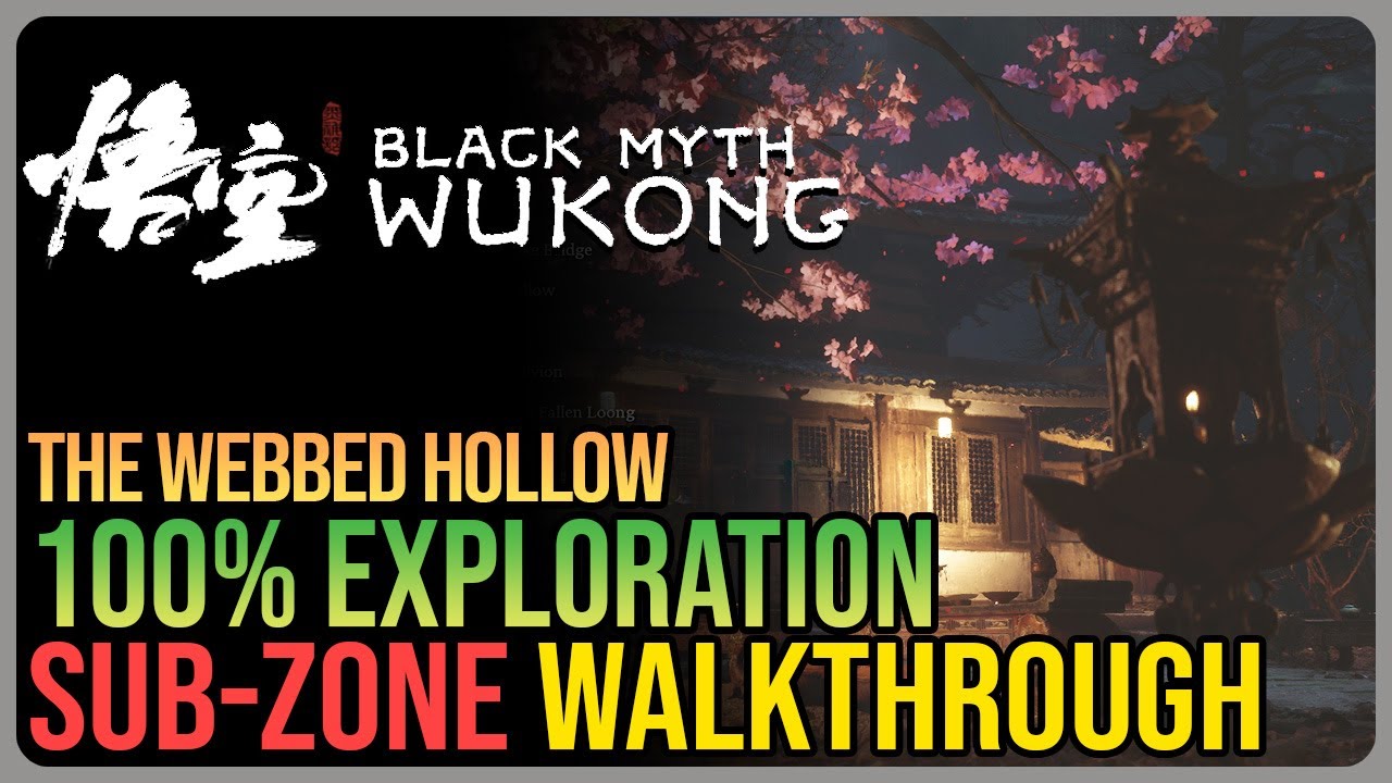 Webbed Hollow 100% Walkthrough Black Myth Wukong &ndash; All Collectibles