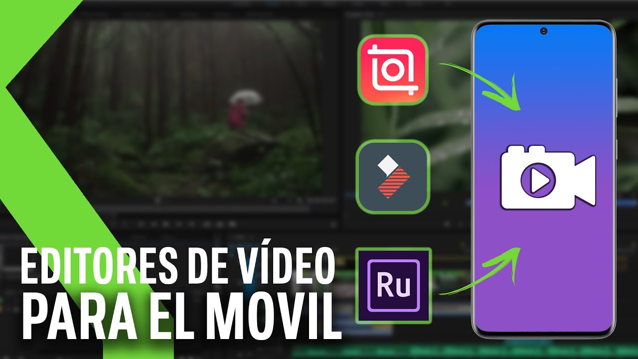 TOP MEJORES APPS PARA EDITAR VÍDEO EN ANDROID