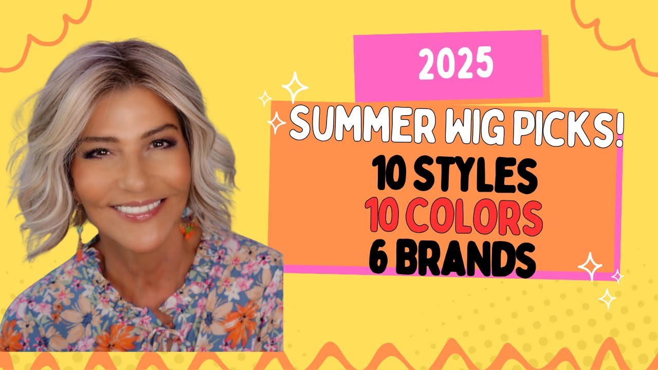 2025 Summer Wig Picks ~ 10 Low Density Wig Styles, 10 Colors, 6 Brands