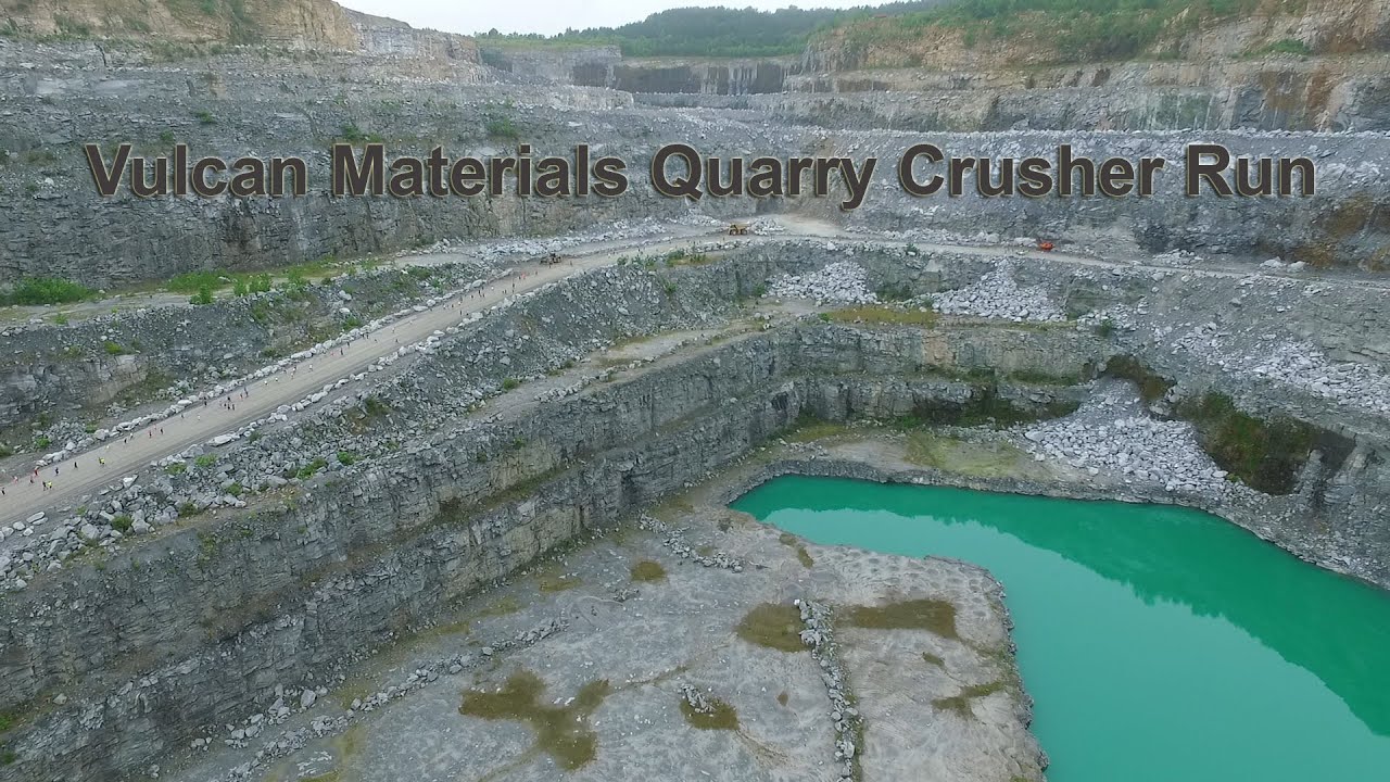 VULCAN MATERIALS QUARRY CRUSHER RUN