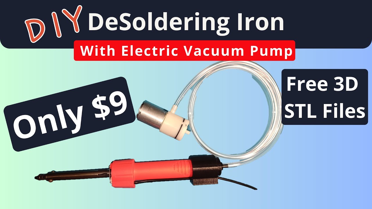 DIY | How to Make (Improve) a DeSoldering Iron With an Electric Vacuum Pump [3D printed] #electronic