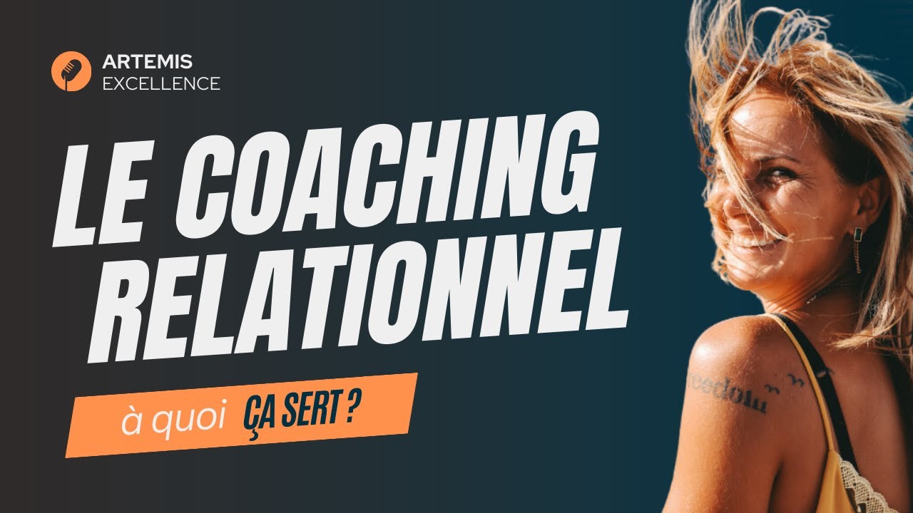 Le coaching relationnel , &agrave; quoi &ccedil;a sert ?
