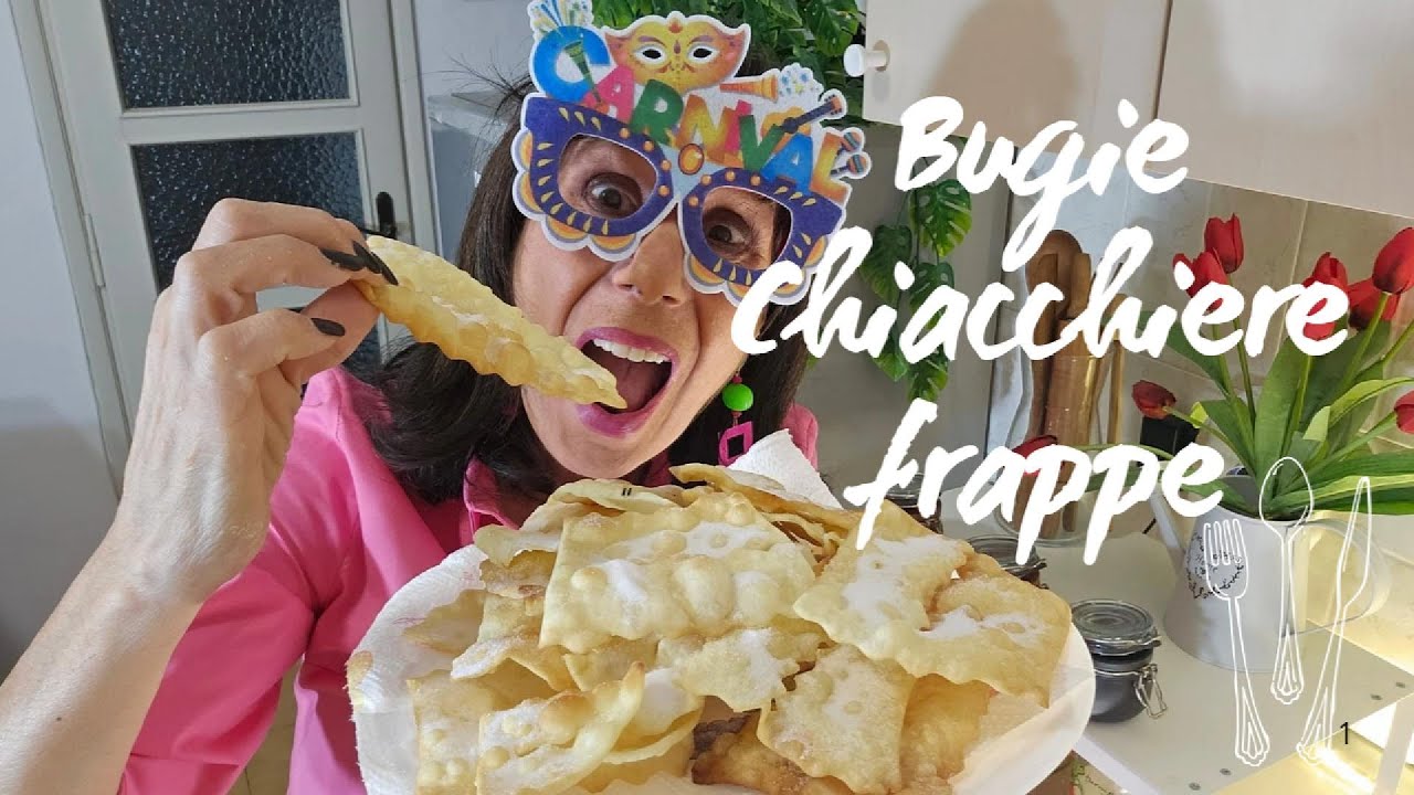 Bugie , chiacchiere o frappe  della nonna – senza burro, senza lievito, super bollose