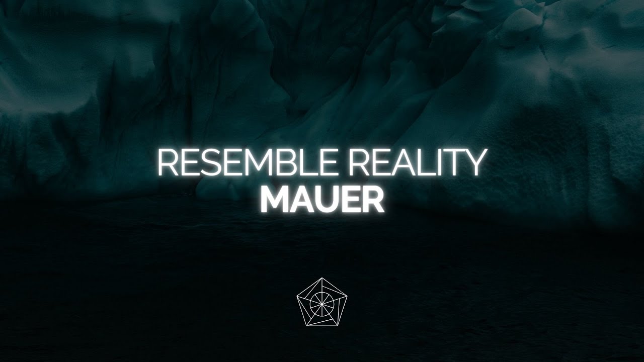 MAUER - Resemble Reality [VISUALIZER]
