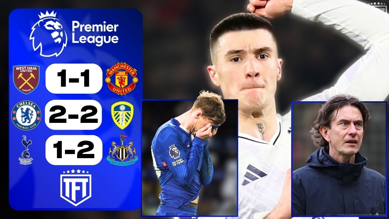 Chelsea COLLAPSE! Chelsea 2-2 Leeds | Sesko WONDERGOAL! West Ham 1-1 Man Utd | Spurs RELEGATION WAR