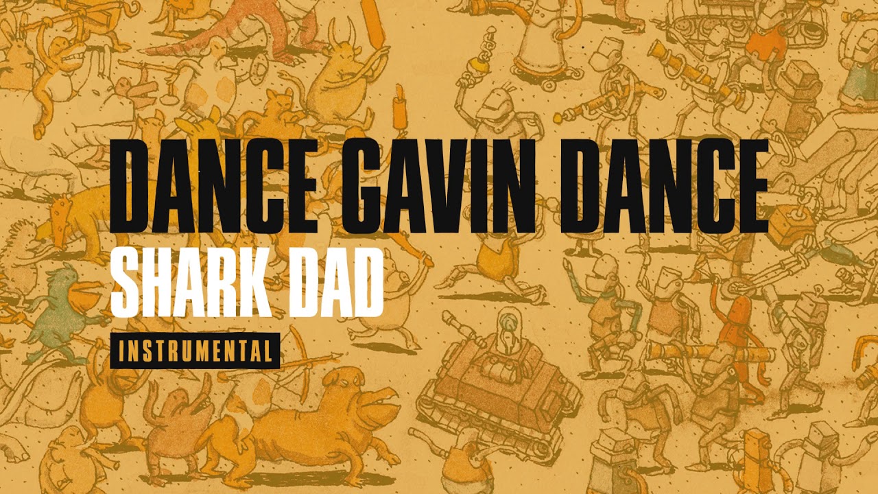 Dance Gavin Dance - Shark Dad (Instrumental)