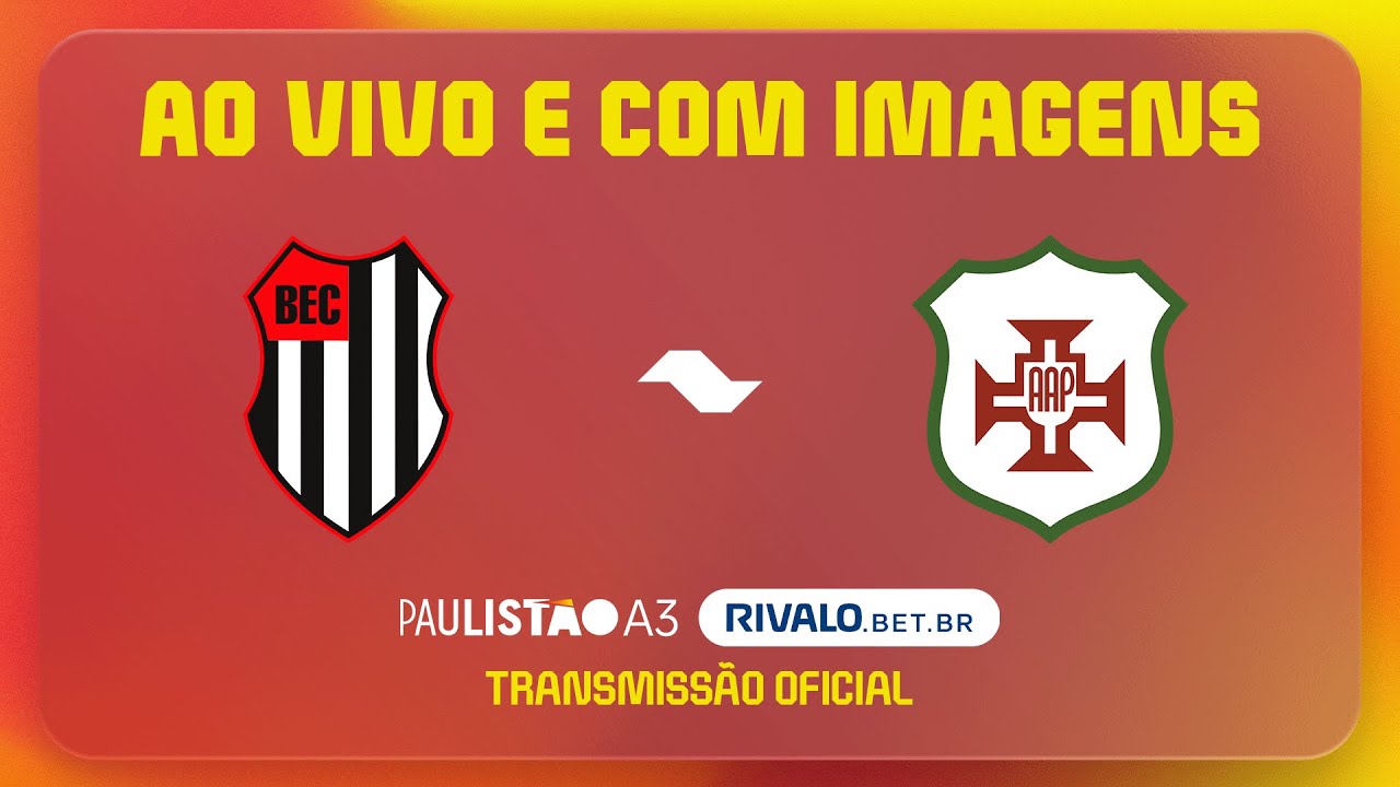 AO VIVO E COM IMAGENS: BANDEIRANTE X PORTUGUESA SANTISTA | RODADA 1 | PAULISTÃO A3 RIVALO 2026