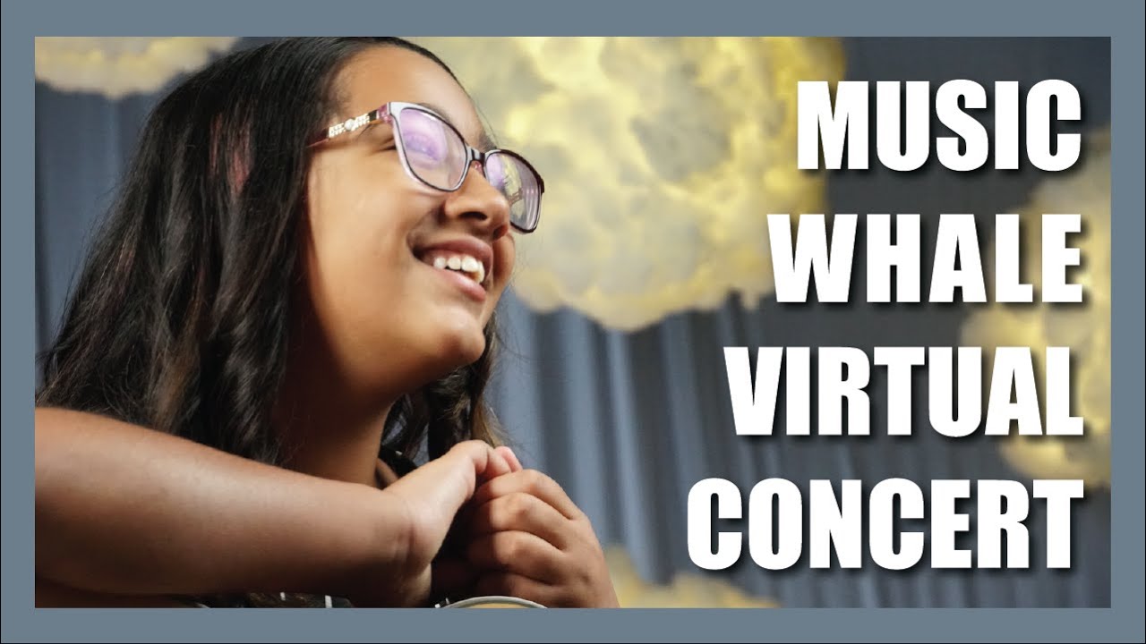 The Second Music Whale Virtual Concert