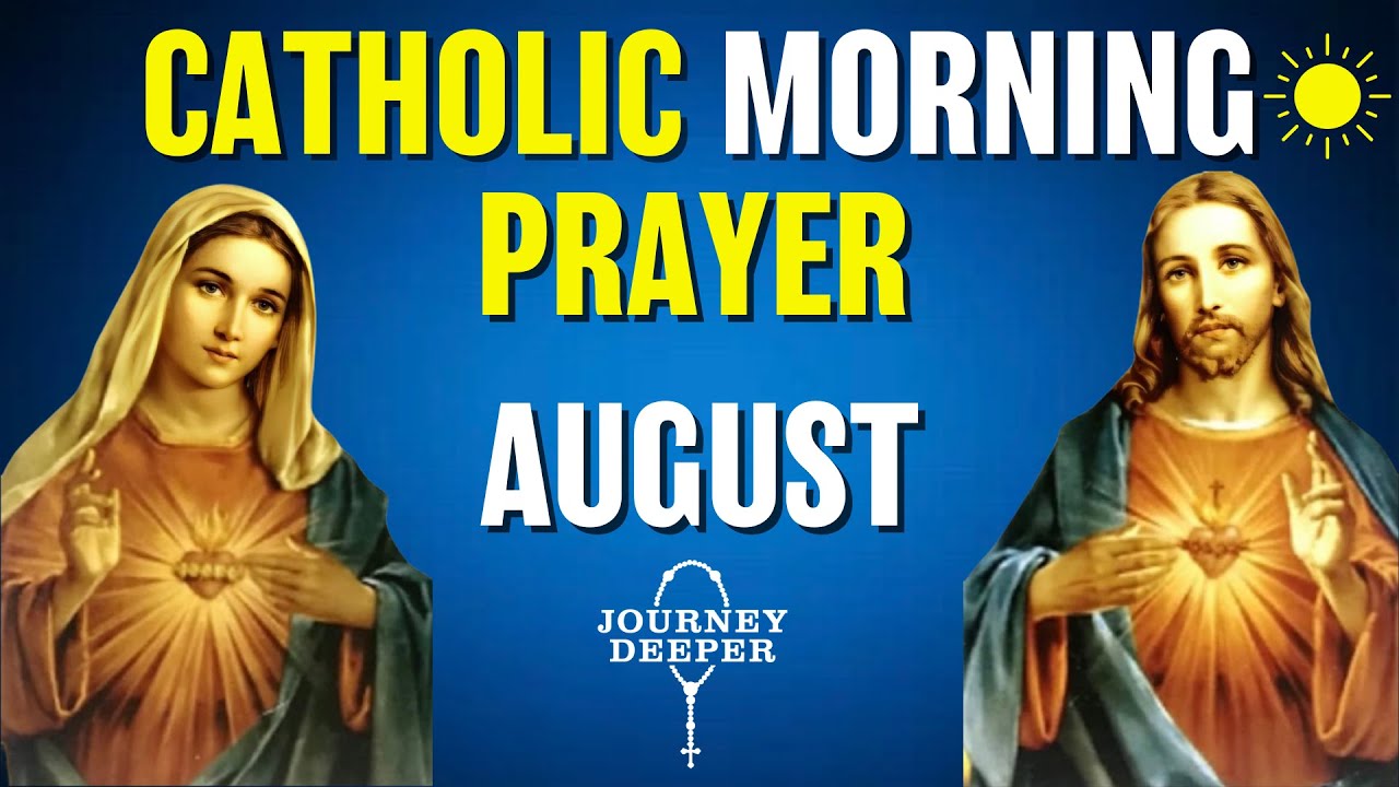 Catholic Morning Prayer AUGUST 2025 | Catholic Prayers For Everyday