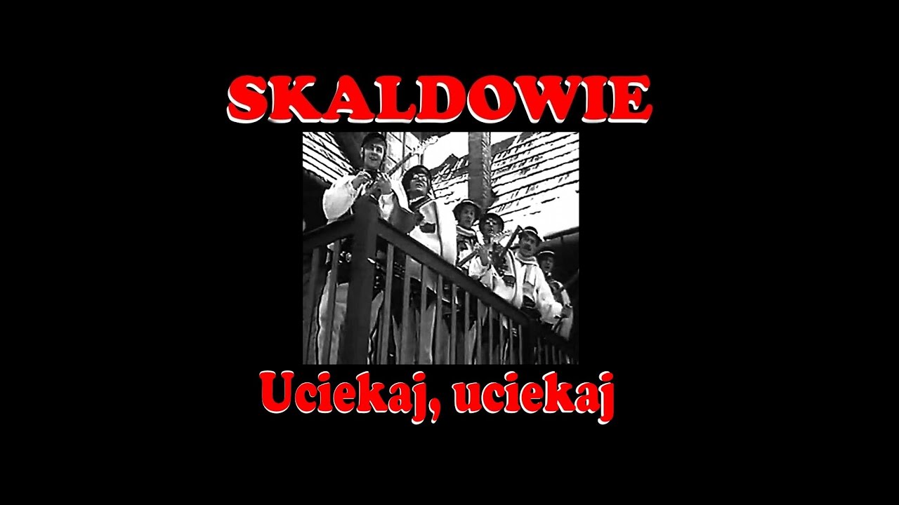 SKALDOWIE  -  Uciekaj, uciekaj  (1967)