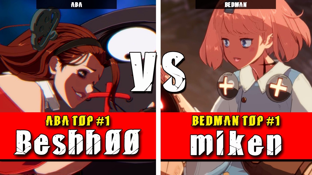 GGST | Beshh00 (ABA) VS miken (Bedman) | Guilty Gear Strive High level gameplay
