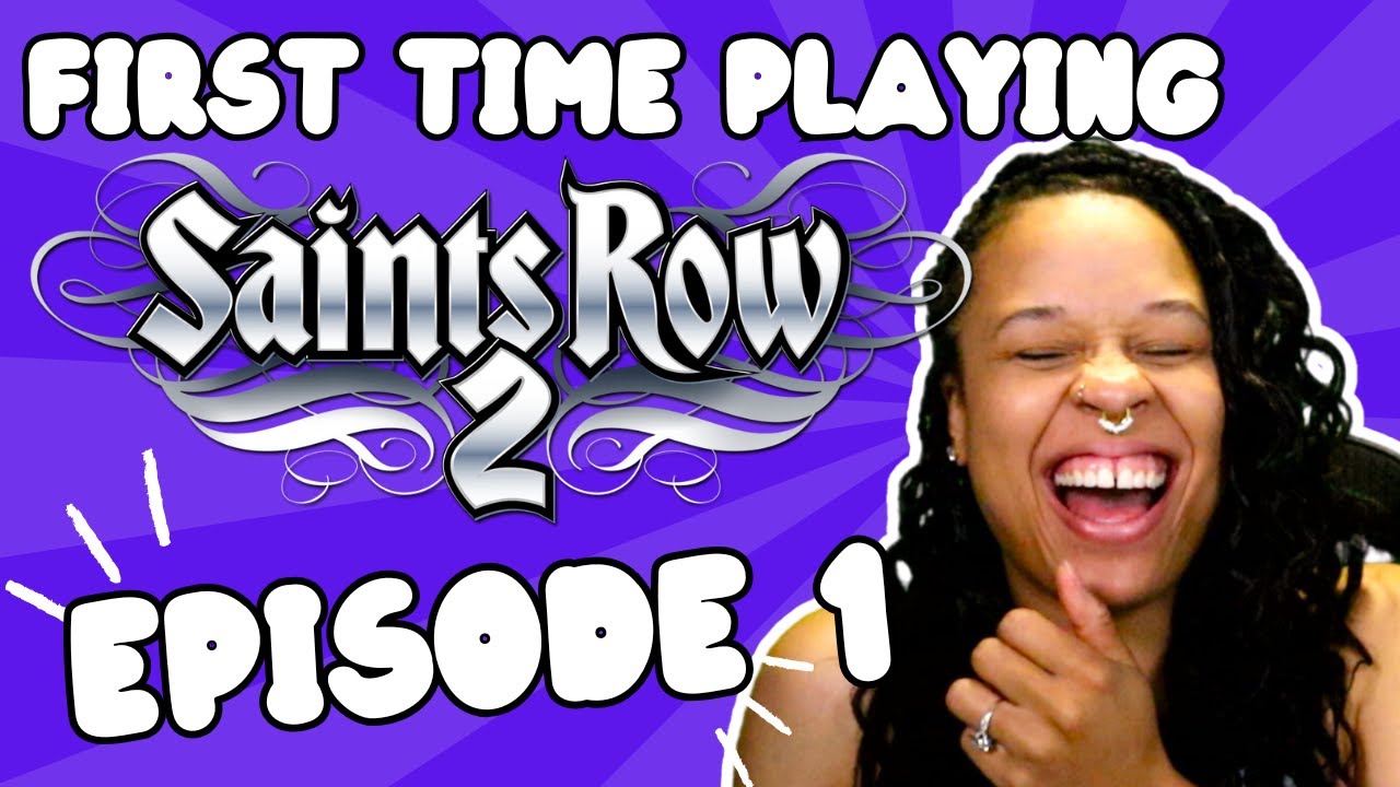 ChellOfAGamer Plays Saints Row 2 for the FIRST TIME EVER! | Episode 1