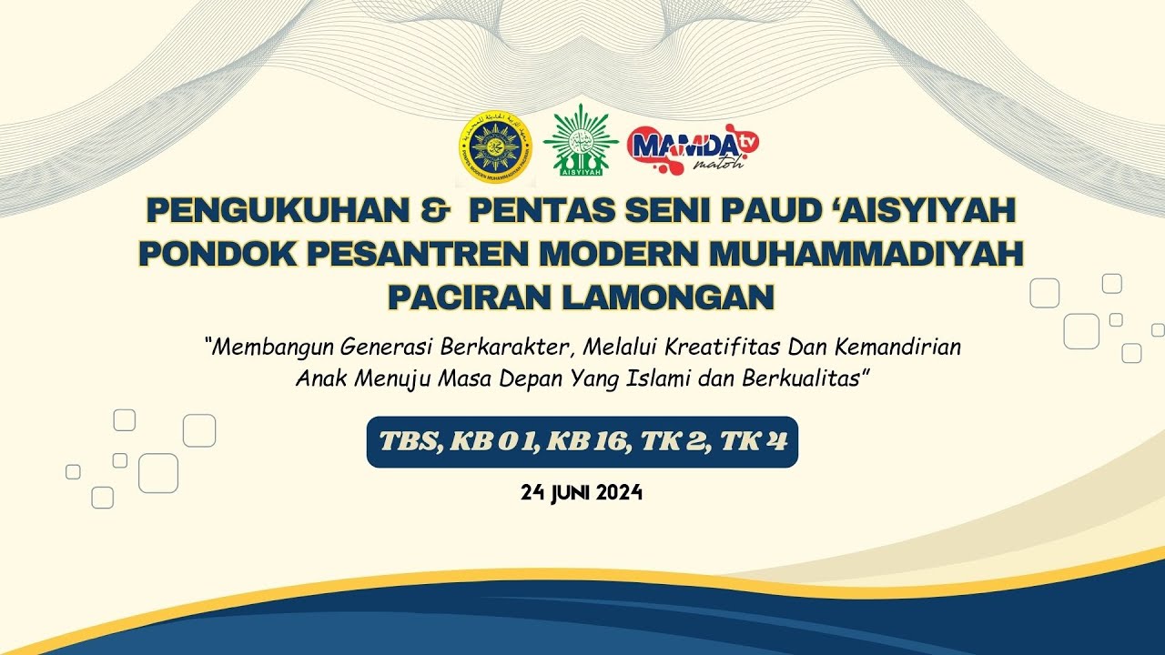 PENTAS SENI PAUD 'AISYIYAH PONDOK PESANTREN MODERN MUHAMMADIYAH PACIRAN LAMONGAN.