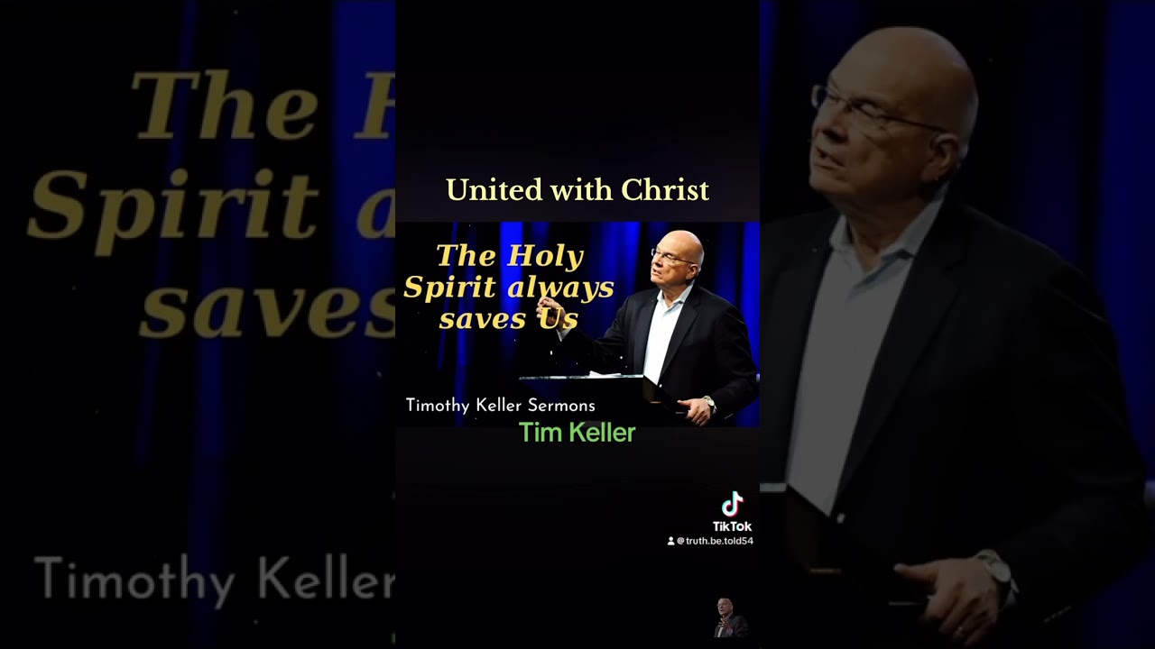 United With Christ - Tim Keller