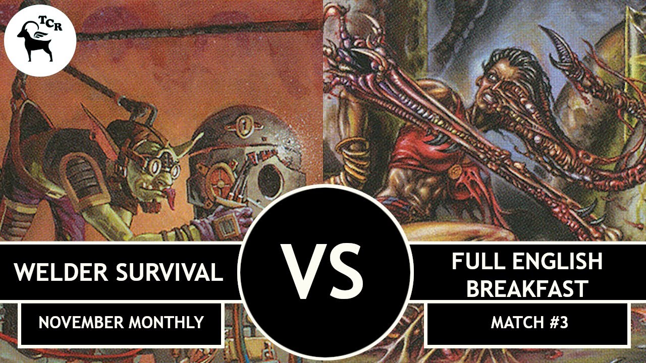 Welder Survival vs Full English Breakfast - Premodern Monthly Open November 2021 Match #3