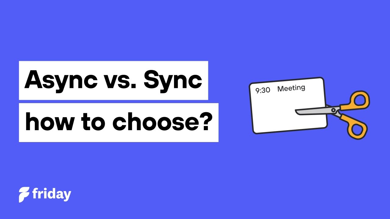 Asynchronous vs. Synchronous Communication