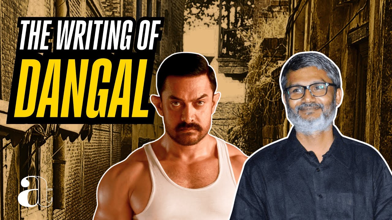 How Nitesh Tiwari Wrote Dangal's Script | Dangal | Aamir Khan Talkies