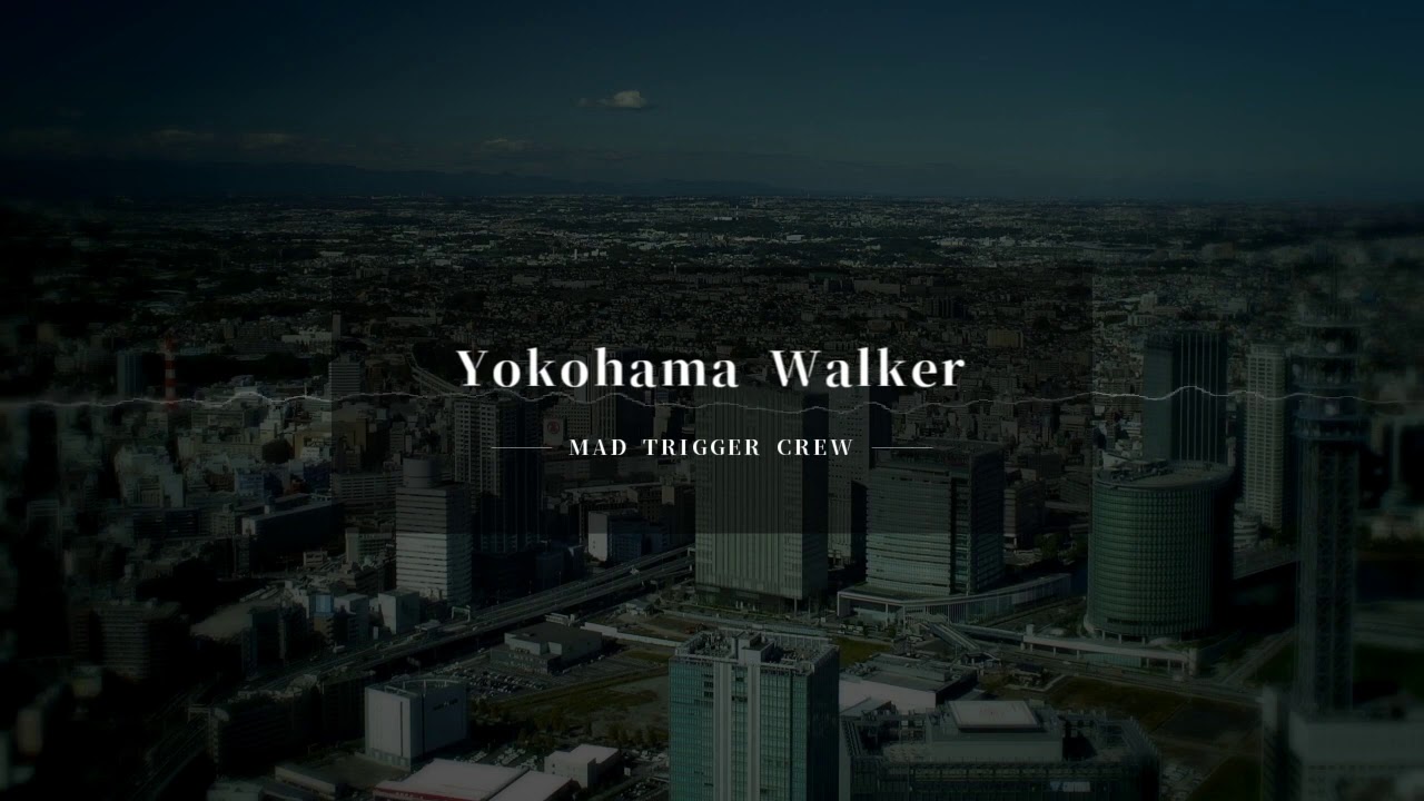 【自作カラオケ】Yokohama Walker／MAD TRIGGER CREW