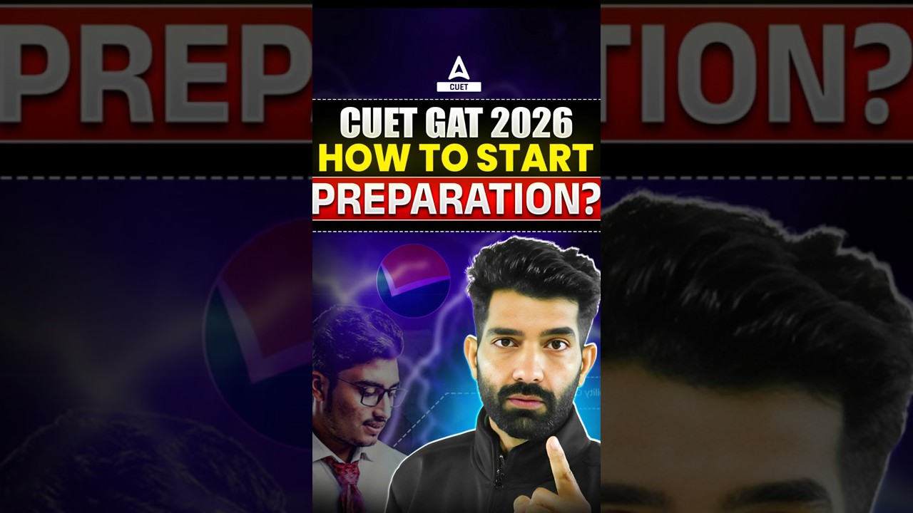 How to Start CUET GAT 2026 Preparation | CUET General Aptitude Test 