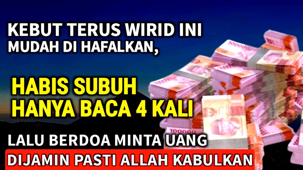 RUTINKAN BACA 4X HABIS SUBUH🤲LALU BERDOA MINTA UANG💰LIHAT BESOKNYA ANDA PASTI TERKEJUT😱