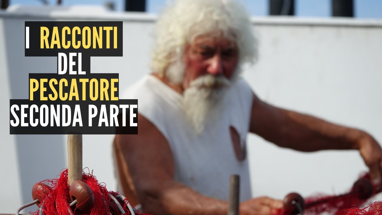 IL PESCATORE di STROMBOLI - Seconda parte