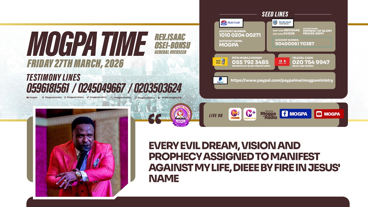 DEFEATING EVIL DREAMS AND PROPHECIES  || MOGPA TIME WITH REV O B || 27 - 03 - 2026