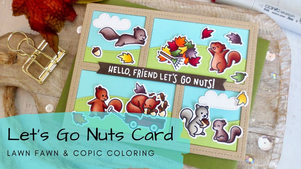 Let's Go Nuts Card | Copic Coloring | Lawn Fawn