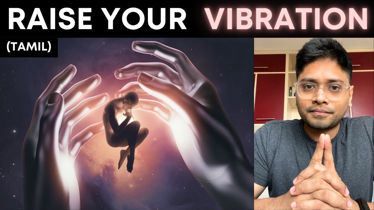 Increase your positive vibration today by this simple practice | Tamil | Manoj Chenthamarkashan