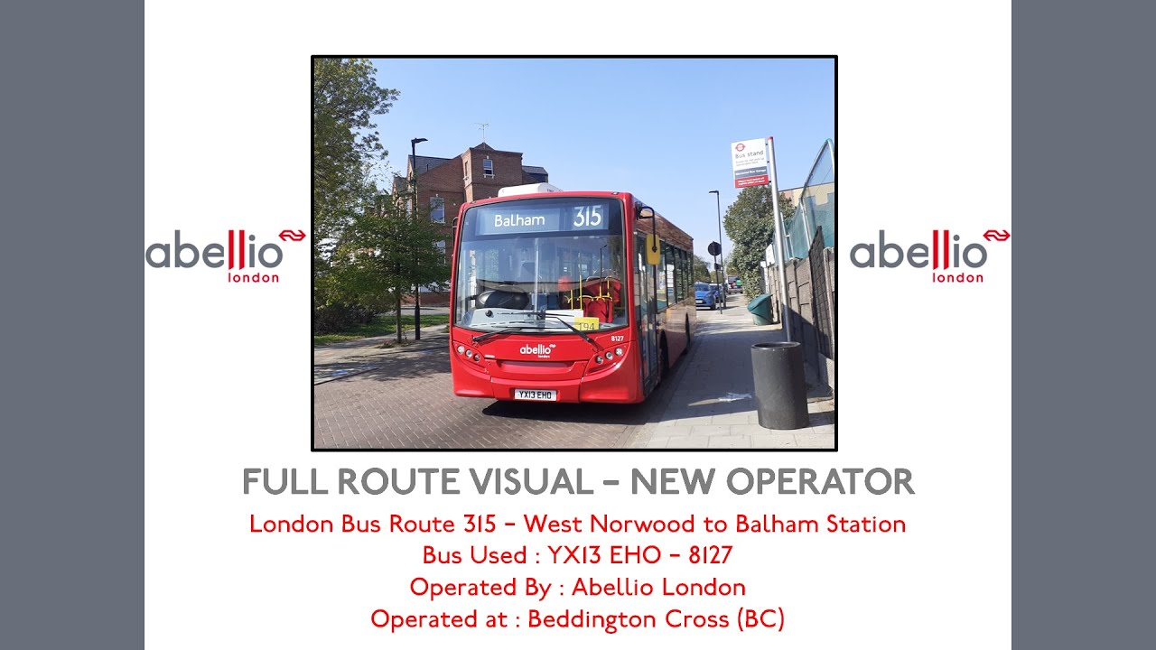 FULL ROUTE VISUAL | London Bus Route 315 West Norwood to Balham YX13EHO 8127 | Abellio London