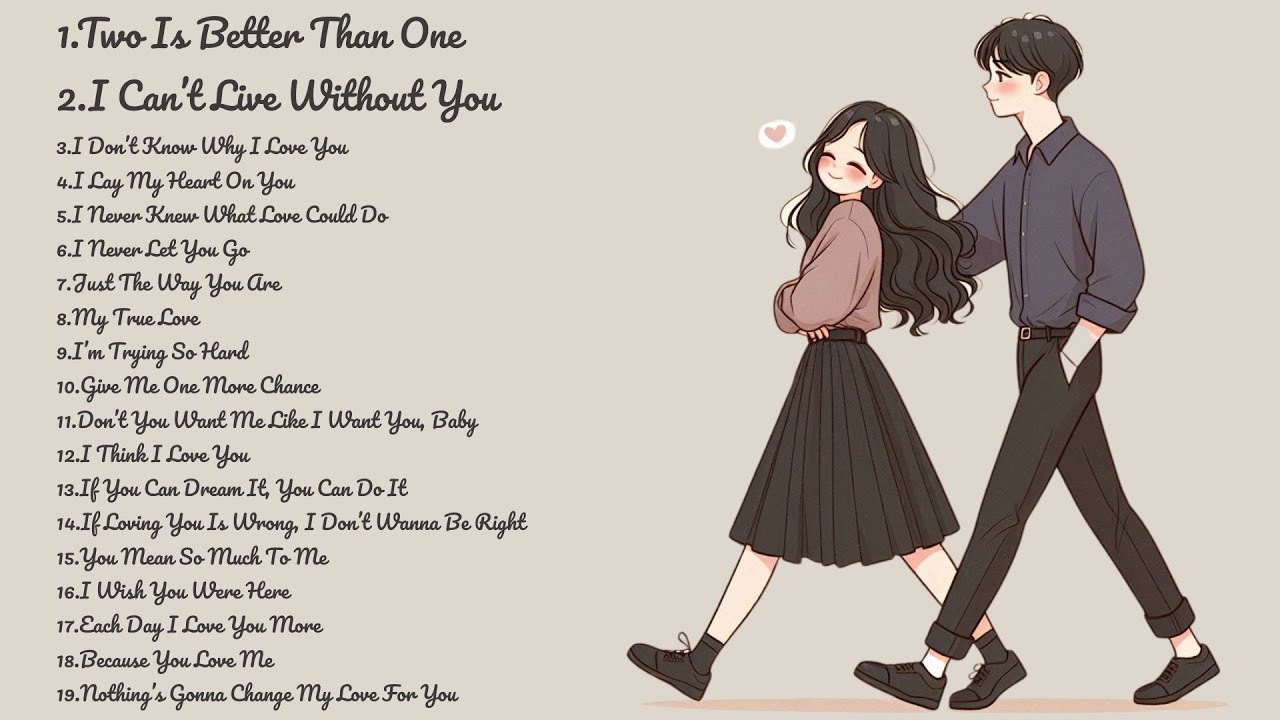 Two Is Better Than One + More (Never miss these songs) | Pop Love Song | Official Music Video