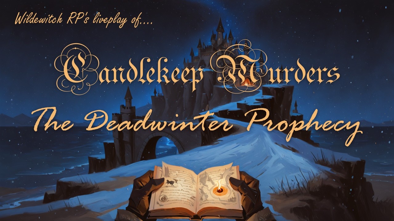 Candlekeep Murders: The Deadwinter Prophecy - Session 5
