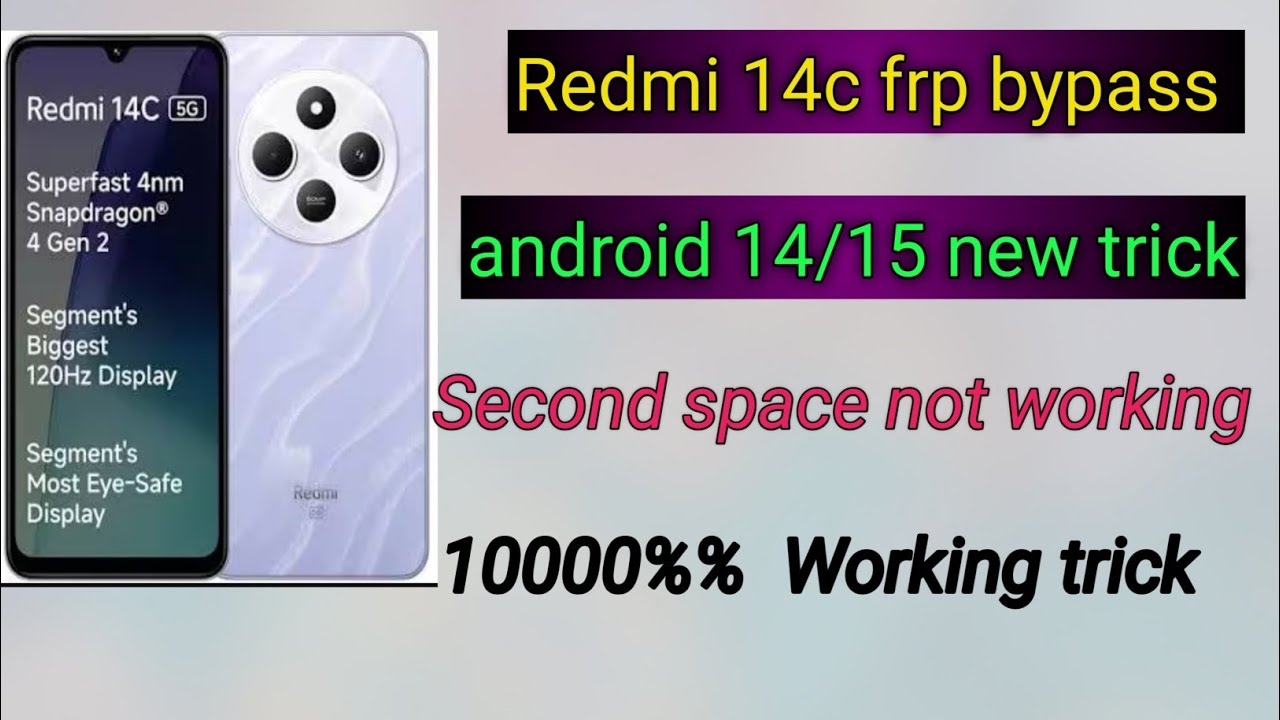 Redmi 14c frp bypass android 14/15 | second space not working, All redmi mobile frp bypass new trick