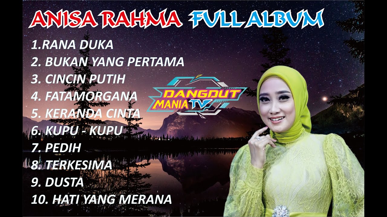 ANISA RAHMA RANA DUKA BUKAN YANG PERTAMA CINCIN PUTIH FULL ALBUM