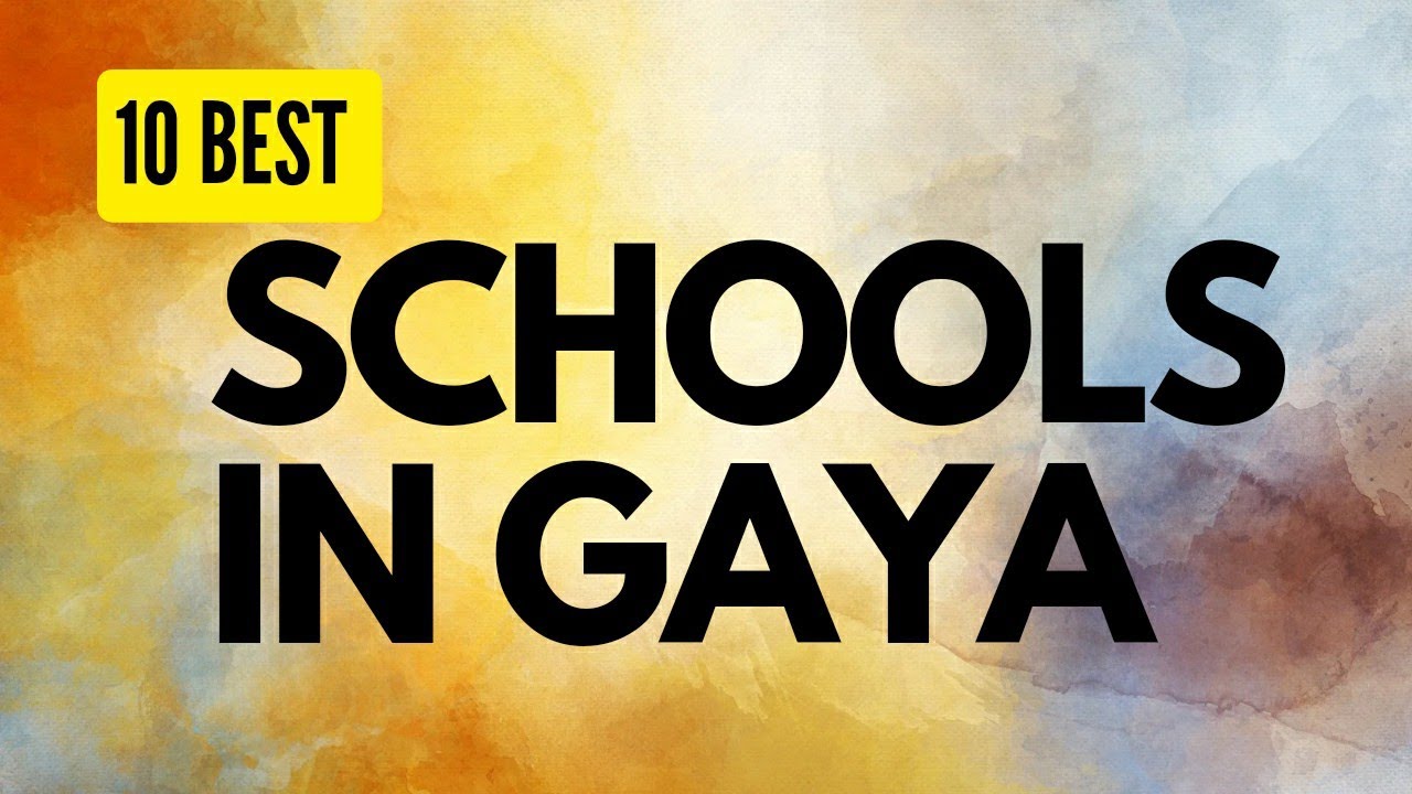 Top 10 Best Schools in Gaya, Bihar